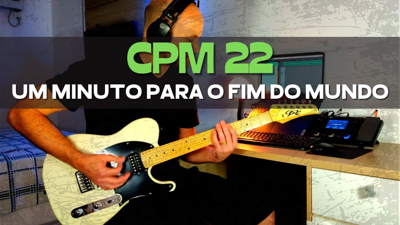 CPM 22 - Um Minuto Para o Fim do Mundo | Guitar Cover | Hotone Ampero One | Seizi Telecaster