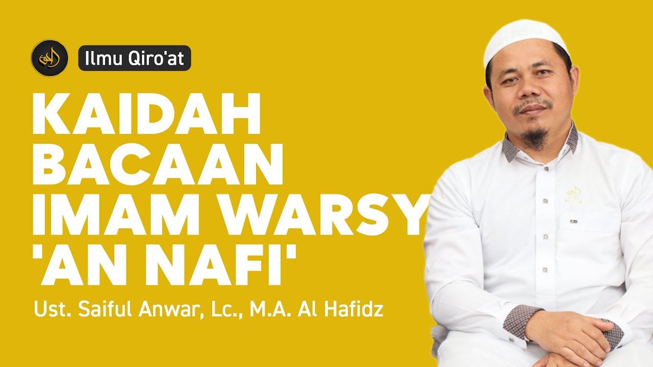 Kaidah Bacaan Riwayat Imam Warsy Dari Imam Nafi'