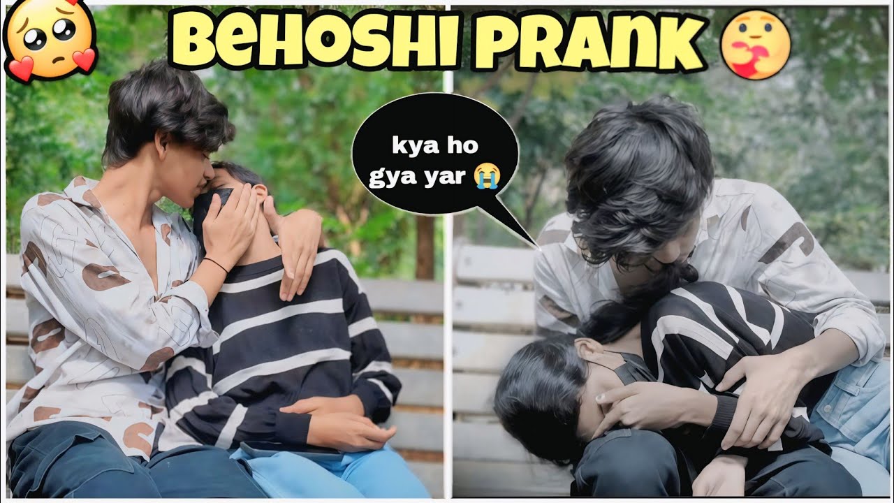Behoshi Prank 🥺| Prank On Hasii😱🤌| Gone Very Emotional 😭🫶 #pranks #love #viral 