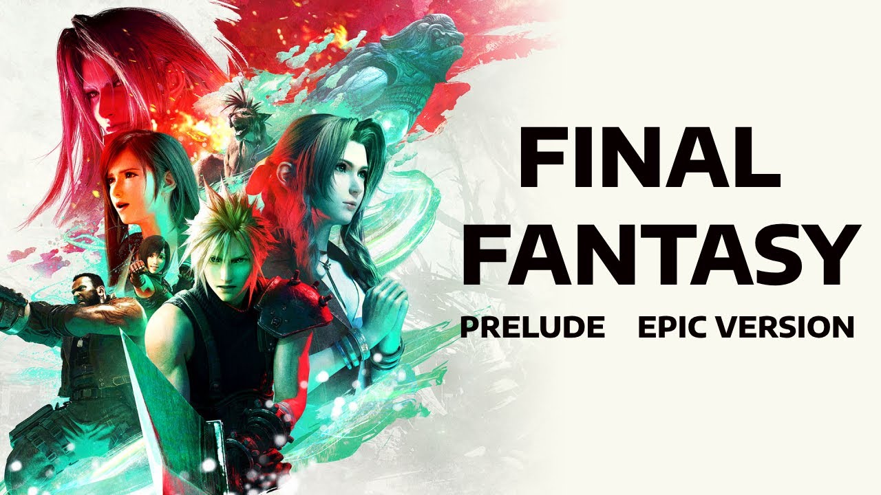 Final Fantasy Prelude : Re-imagined EPIC VERSION