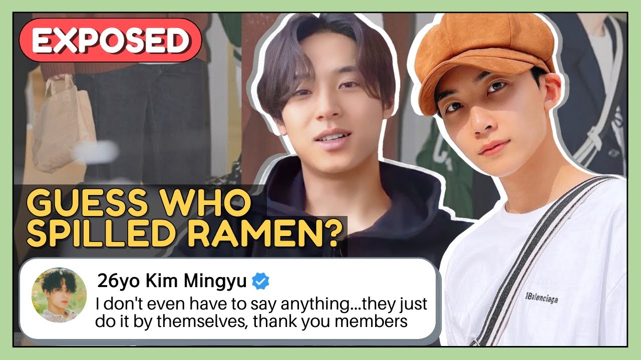 seventeen mingyu and jeonghan ramen spilling story 🍜