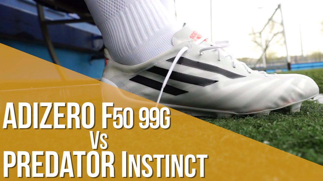 adizero F50 99g vs Predator Instinct