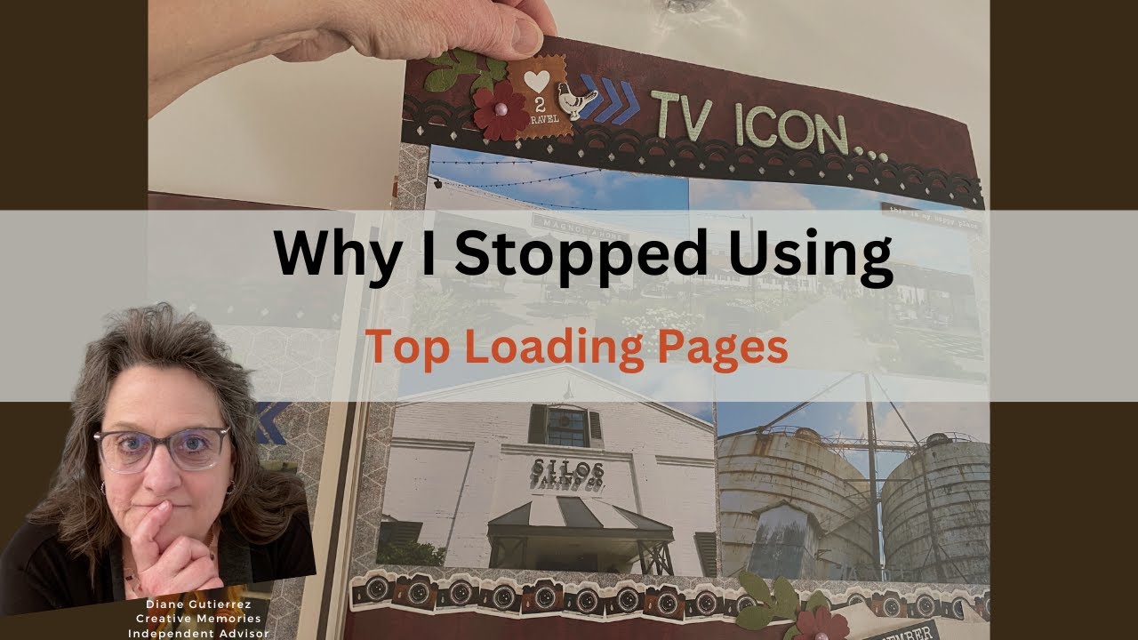 Why I Stopped Using Top Loading Pages for my Scrapbooks