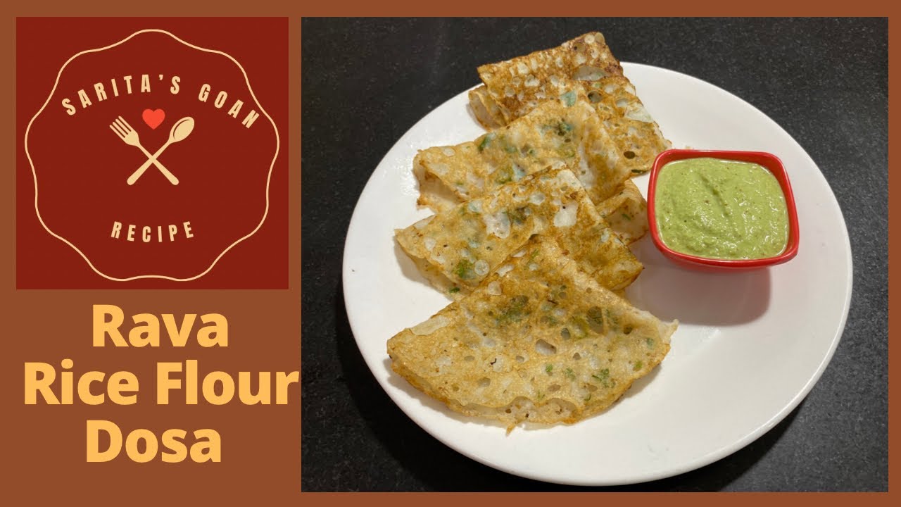 Rava Rice Flour Dosa | Semolina Rice Flour Dosa | Pole | Sarita’s Goan Recipes |