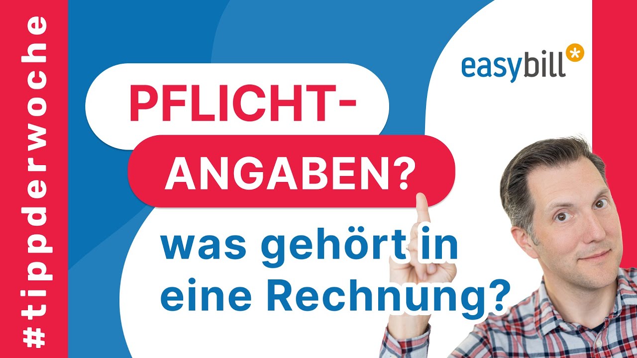 Pflichtangaben auf Rechnungen | Mit easybill auf Nummer sicher