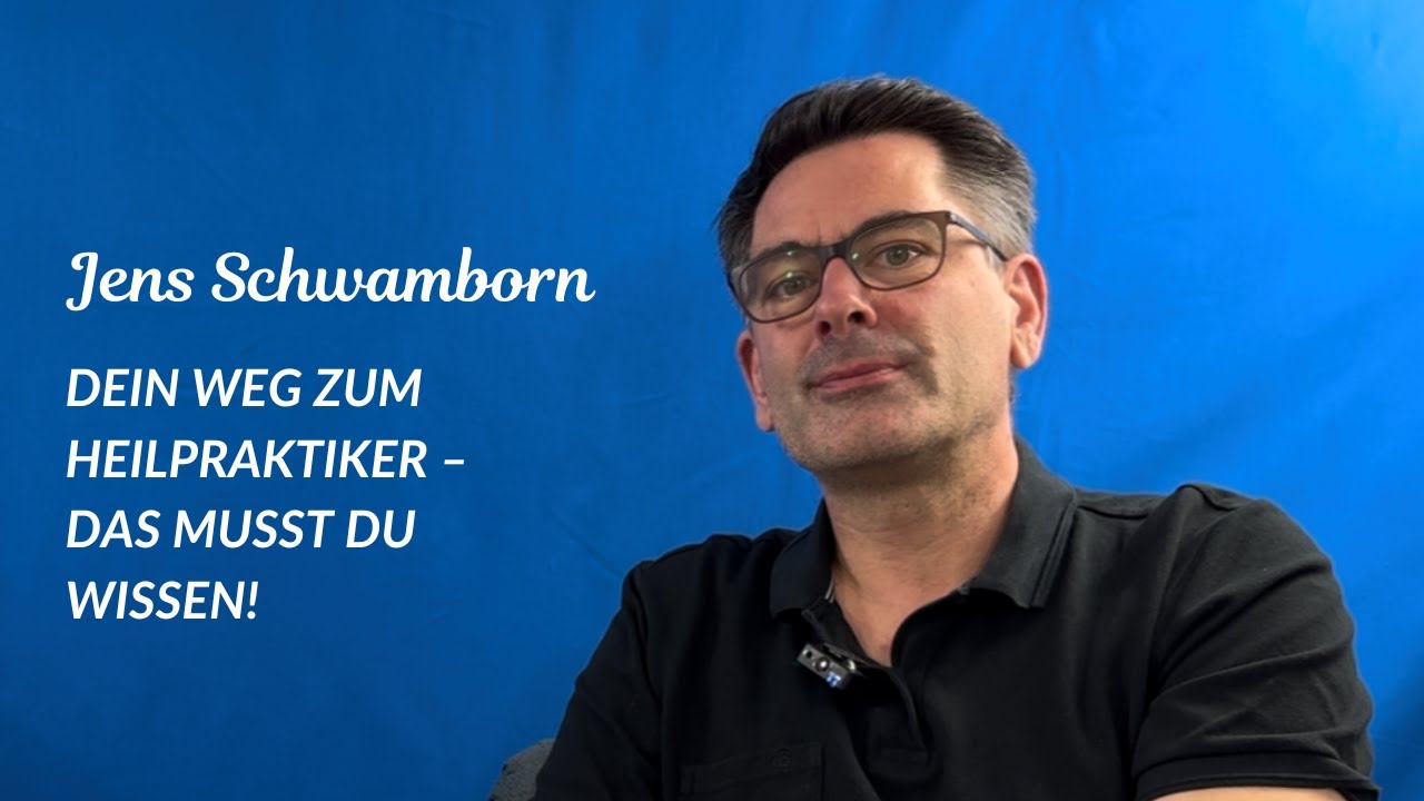 Einblicke in die Heilpraktiker-Ausbildung mit Jens Schwamborn