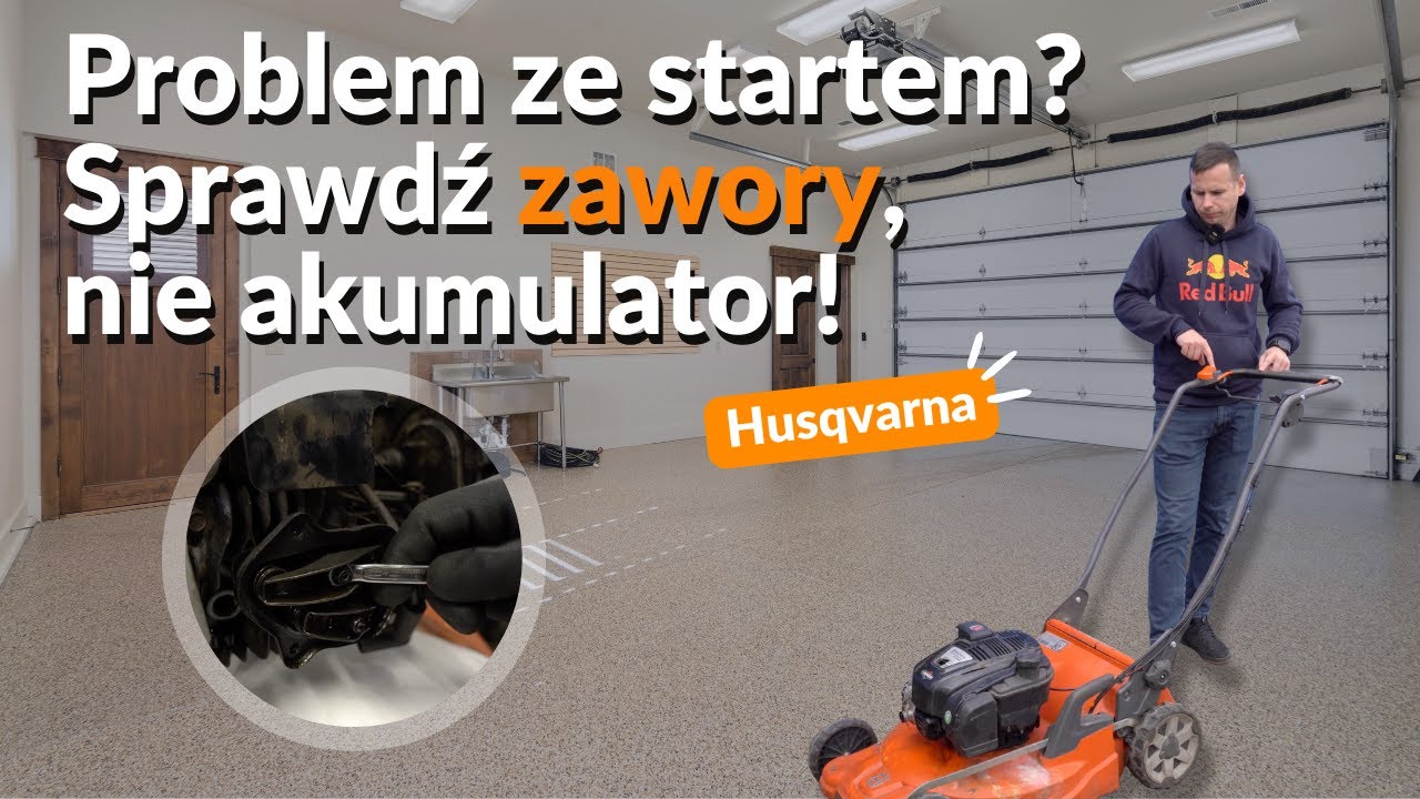 Kosiarka Husqvarna – problem ze startem? Sprawdź zawory, nie akumulator!