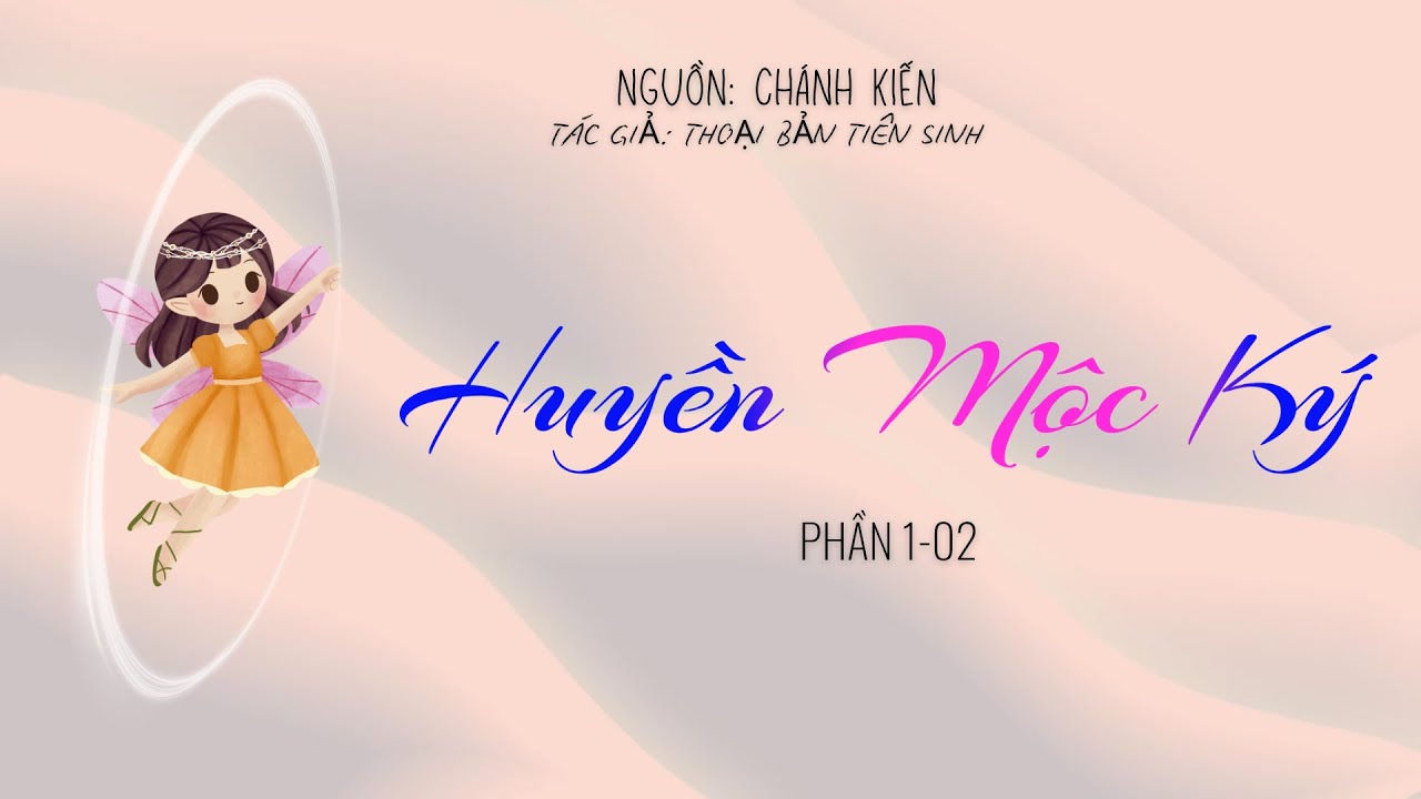 Huyền mộc ký (1-02)