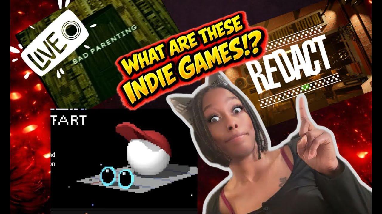 Playing these indie game so you wouldnt !