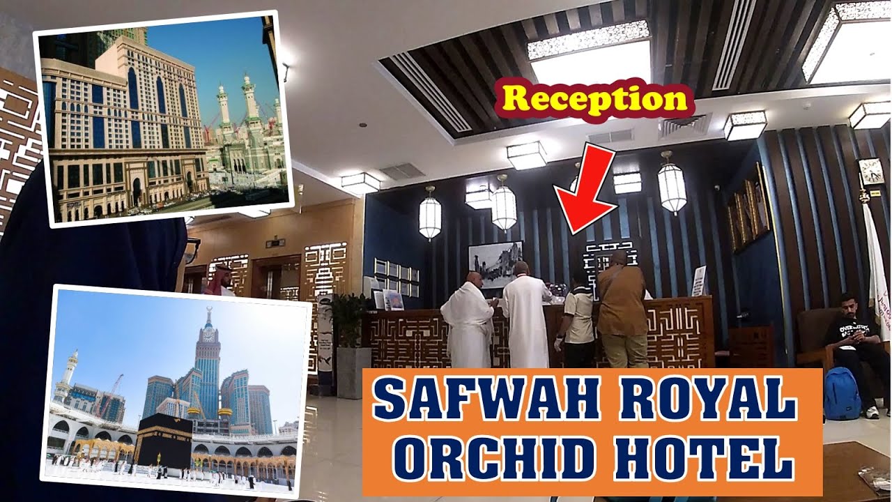 REVIEW - SAFWAH ROYAL ORCHID HOTEL MAKKAH