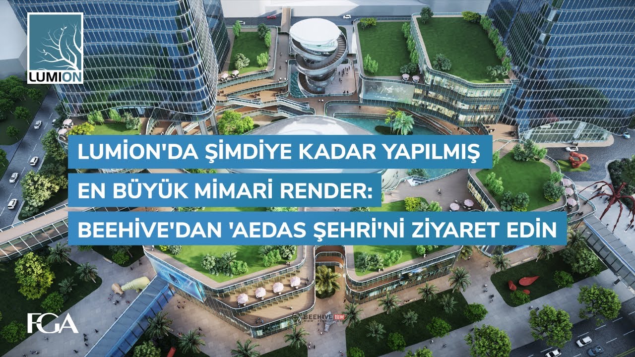 #Lumion'da Şimdiye Kadar Yapılmış En Büyük Mimari Render: Beehive'dan 'Aedas Şehri'ni Ziyaret Edin