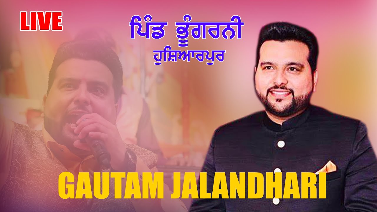 Live Gautam Jalandhari (Vill .Bhungarni,Hoshairpur) 15 oct.2022