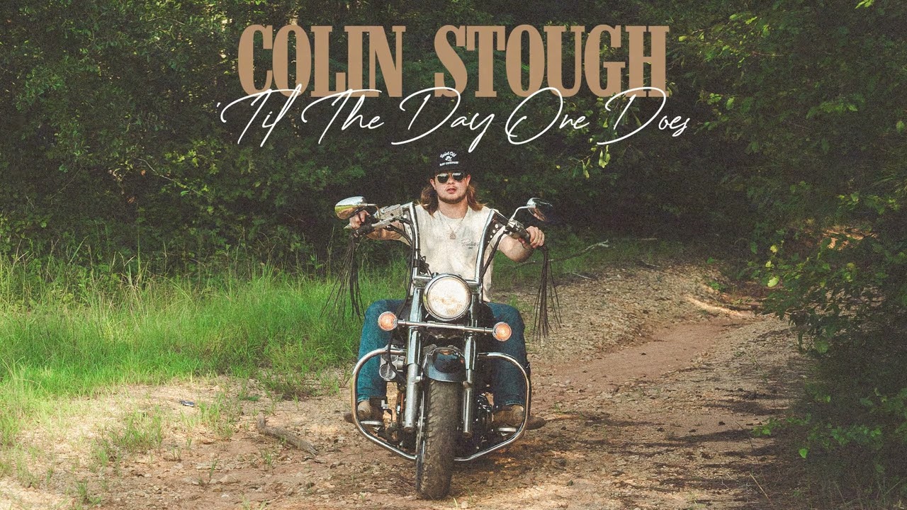 Colin Stough - 'Til The Day One Does (Official Audio)