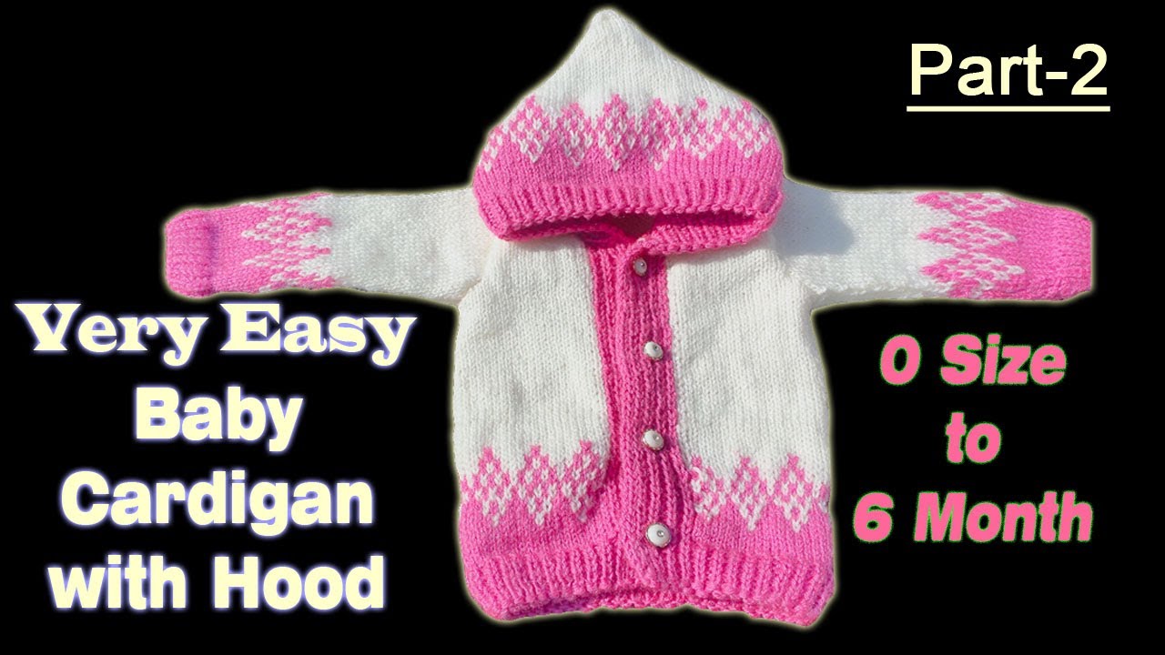 Babies Cardigan/Kids jacket With Hood (0 to 6 months) | सबसे असान बेबी कार्डिगन हुड के साथ | Part-2