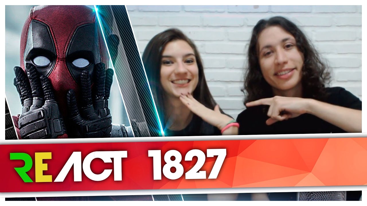 React 1827 Deadpool - Resgatando a namoradinha [Parodia/Redublagem] (Voice Makers)