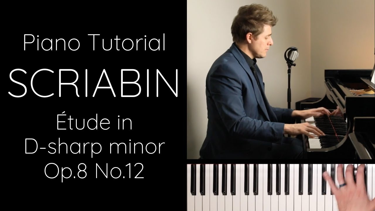 Scriabin Étude in D-sharp minor, Op.8 No.12 Tutorial