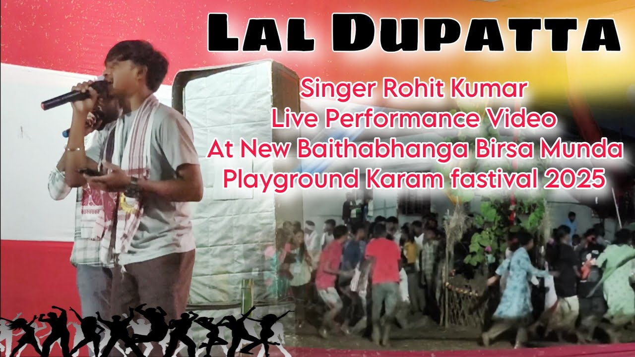 LAL DUPATTA /  LIVE PERFORMANCE VIDEO/ Singer Rohit Kumar/ At New Baithabhanga 