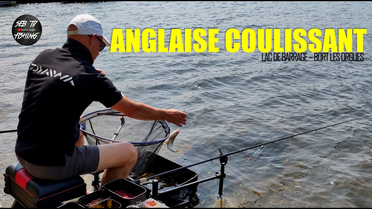 👊 PECHE à L'ANGLAISE au COULISSANT | LAC de BORT les ORGUES
