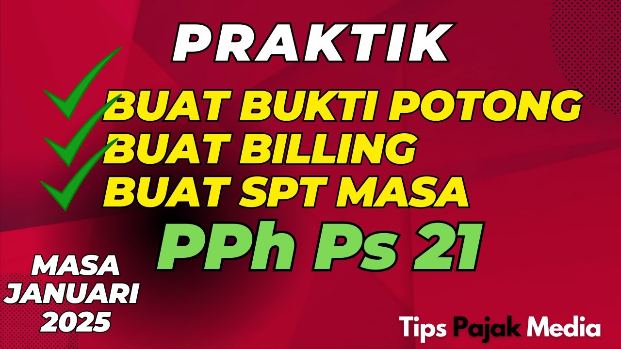 CARA BUAT BUKTI POTONG PPH 21 KARYAWAN DAN LAPOR SPT MASA PPH 21 DI CORETAX MULAI 2025
