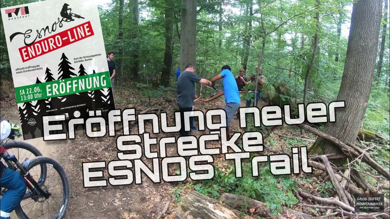 ESNOS Trail auf einem anderen Level ! | Er&ouml;ffnung der neuen Enduro Strecke | David Seifert