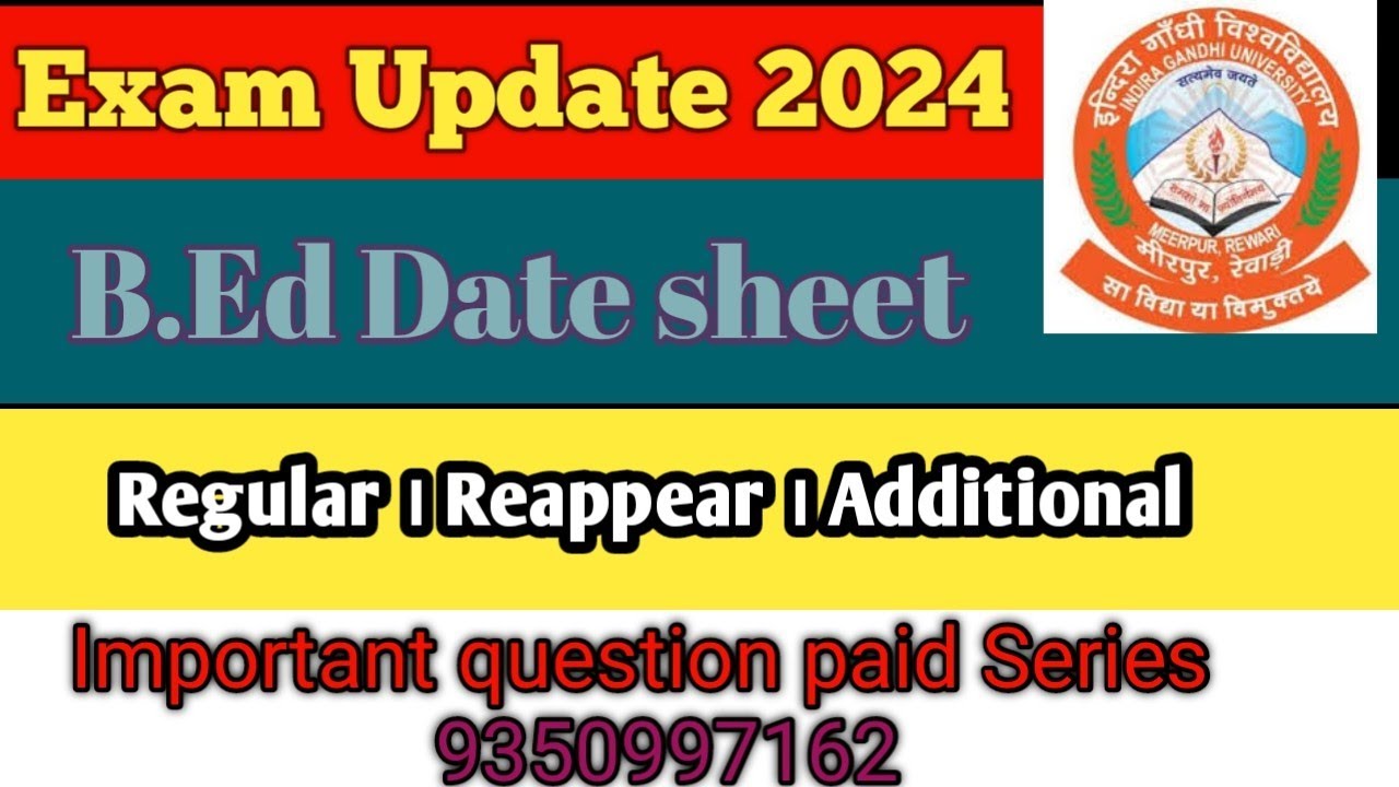 IGU B.Ed 1st & 2nd year date sheet out 2024 July | IGU B.Ed Latest update June 2024