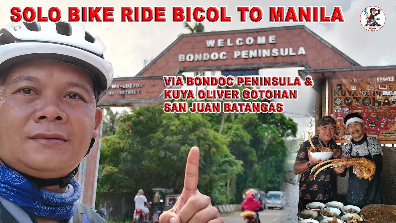 Solo Bike ride Bicol to Manila Via Bondoc Peninsula & Kuya Oliver Gotohan