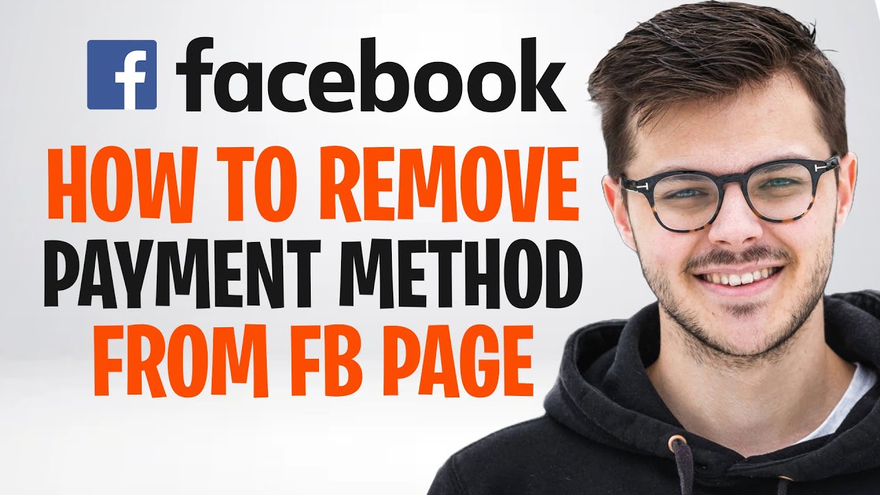 How to Remove Facebook Page Payment Method (2026) ✅