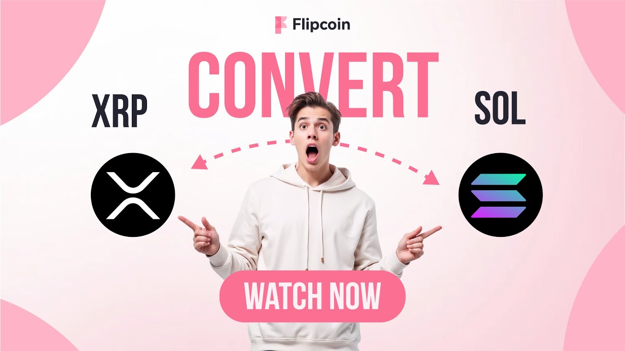 🚀 Convert XRP to SOL Instantly with Flipcoin! 🔁