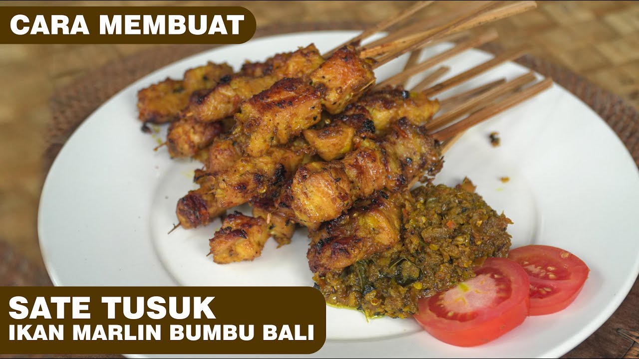 CARA MEMBUAT SATE TUSUK IKAN MARLIN BUMBU BALI - UENAKNYA BIKIN NAGIH