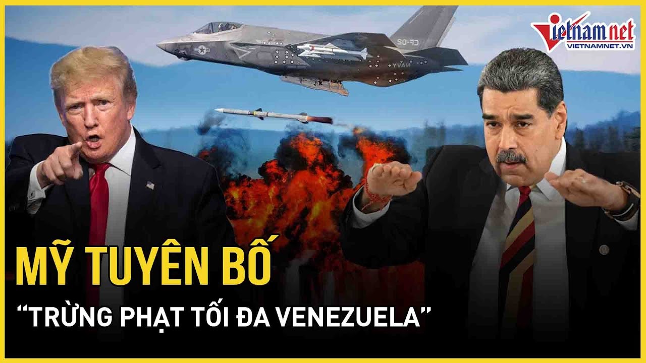 NÓNG: Mỹ tuyên bố “trừng phạt tối đa Venezuela”, Caracas phản pháo | Báo VietNamNet
