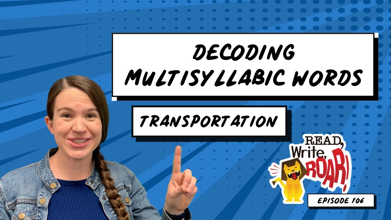 Decoding Words! TRANSPORTATION | Prefixes, Suffixes, and Root Words for Multisyllabic Words