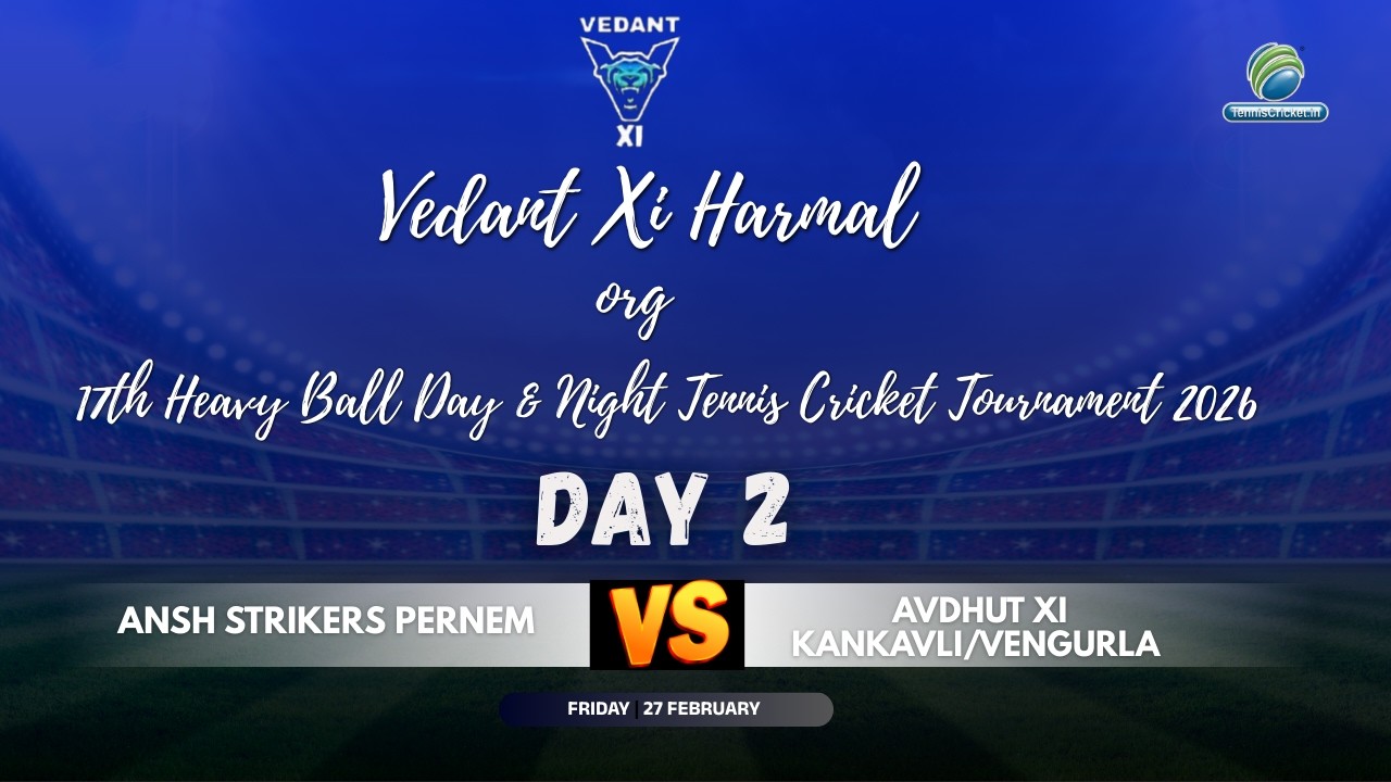 avdhut xi kankavli/vengurla Vs ansh strikers pernem Match || Vedant Xi Harmal Org Tournament 2026
