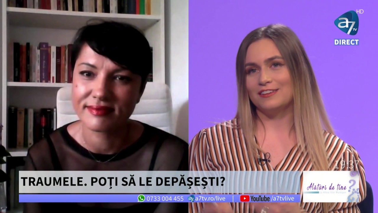 TRAUMELE. POȚI SĂ LE DEPĂȘEȘTI? - Alături de tine cu Petronela Rotar