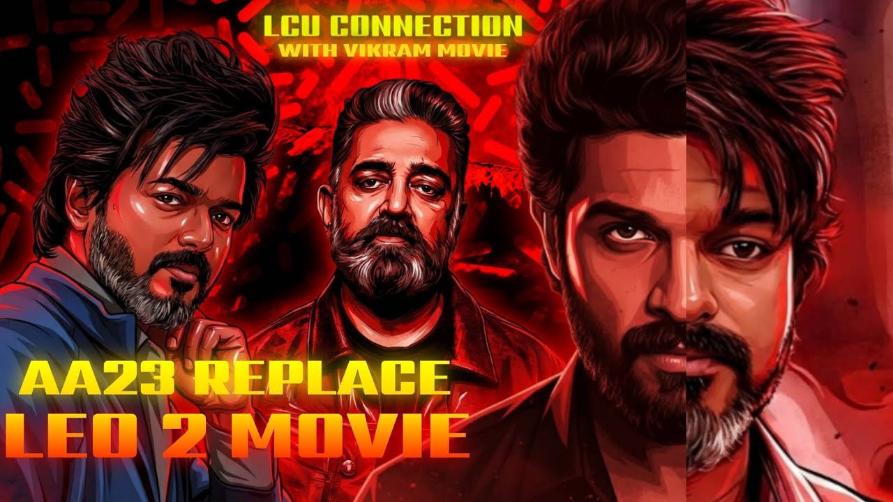 AA23 movie replace leo 2 movie|lcu update