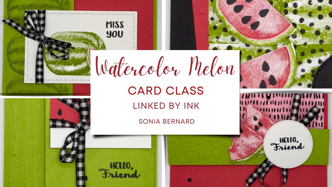 Watercolor Melon Card Class - Stampin Up
