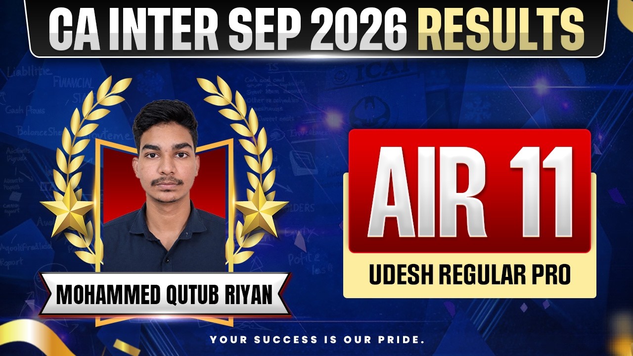 🥇CA Inter Result Sep 2026 | CA Inter AIR 11 Sep 2026  - Mohammed Qutub Riyan | CA Inter Sep 26