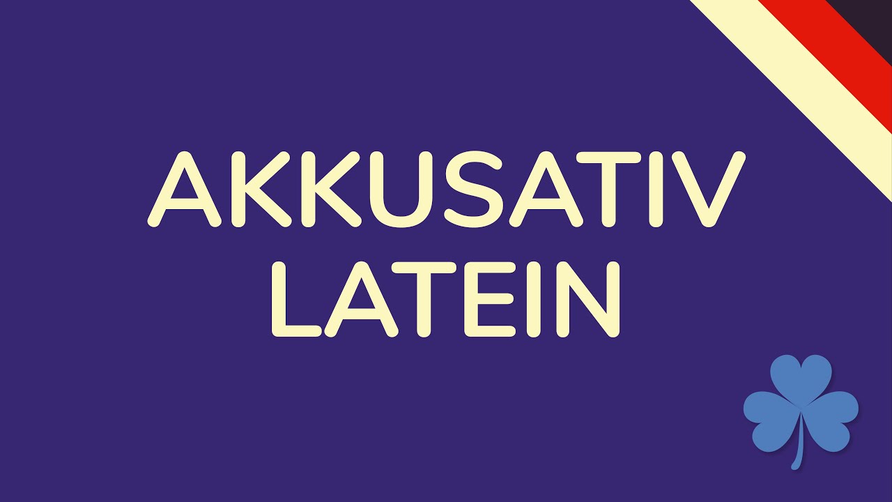 AKKUSATIV LATEIN (animiert) 🇩🇪
