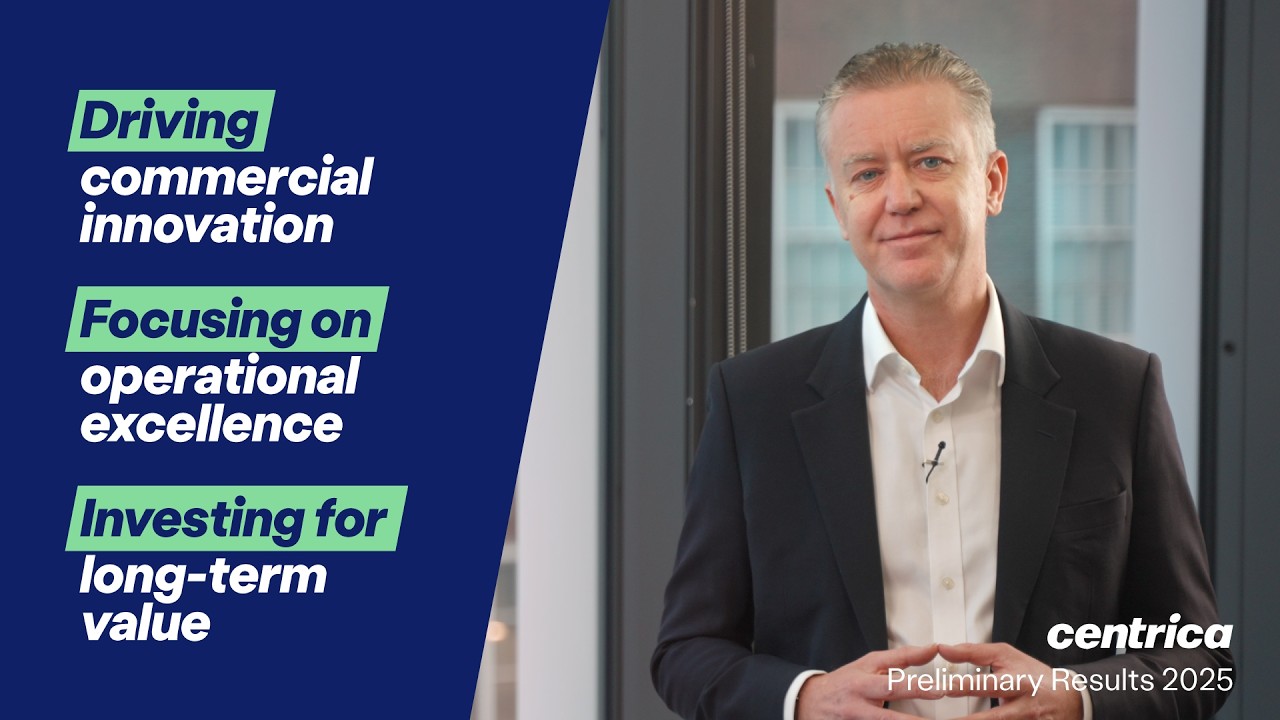 Centrica Preliminary Results 2025 | Russell O'Brien updates our 2025 financial performance