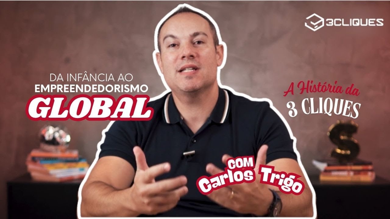 Da Infância ao Empreendedorismo Global | A História da 3 Cliques com Carlos Trigo