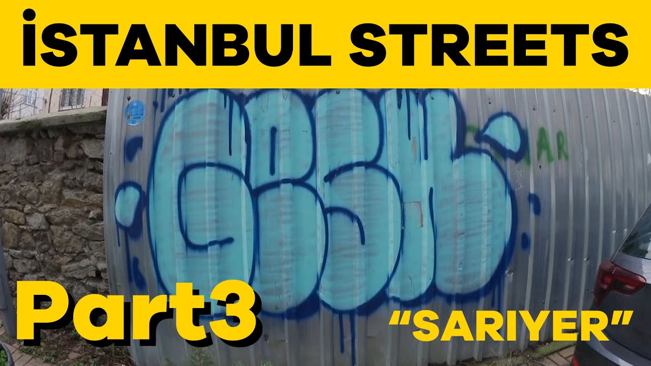 İstanbul Streets - Part3 / Sarıyer