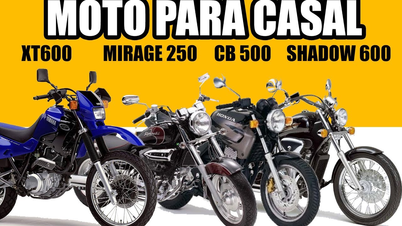 XT 600 | Mirage 250 | CB 500 | Shadow 600 - Moto para Casal