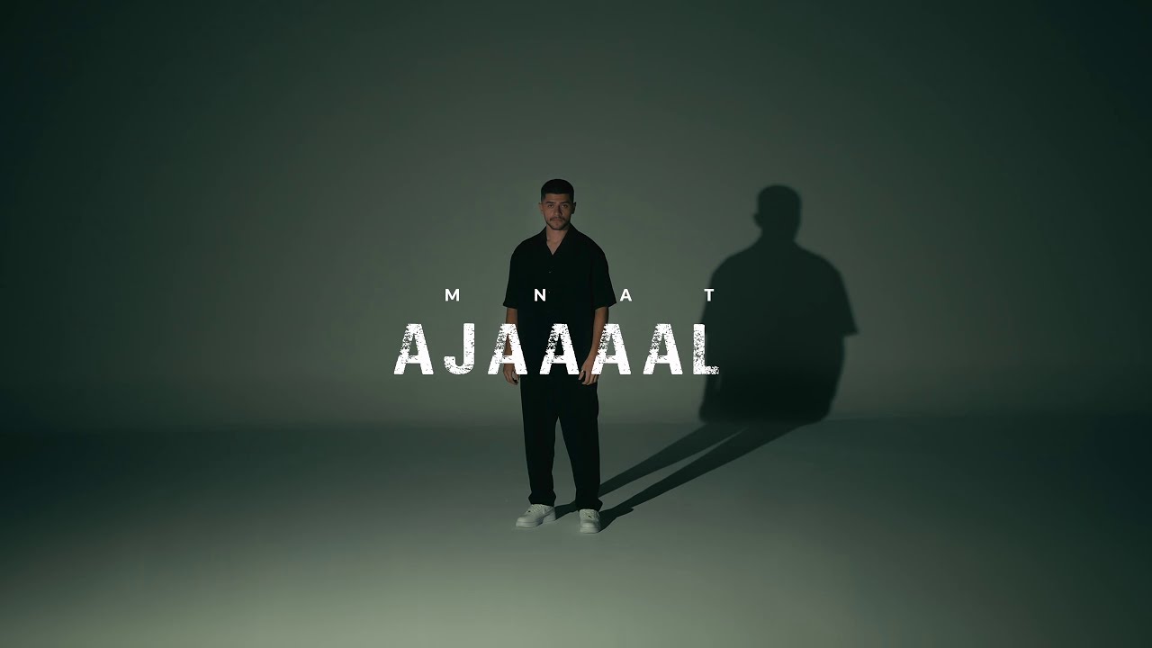 AJAL- Mnat /OFFICIAL VIDEO CLIP