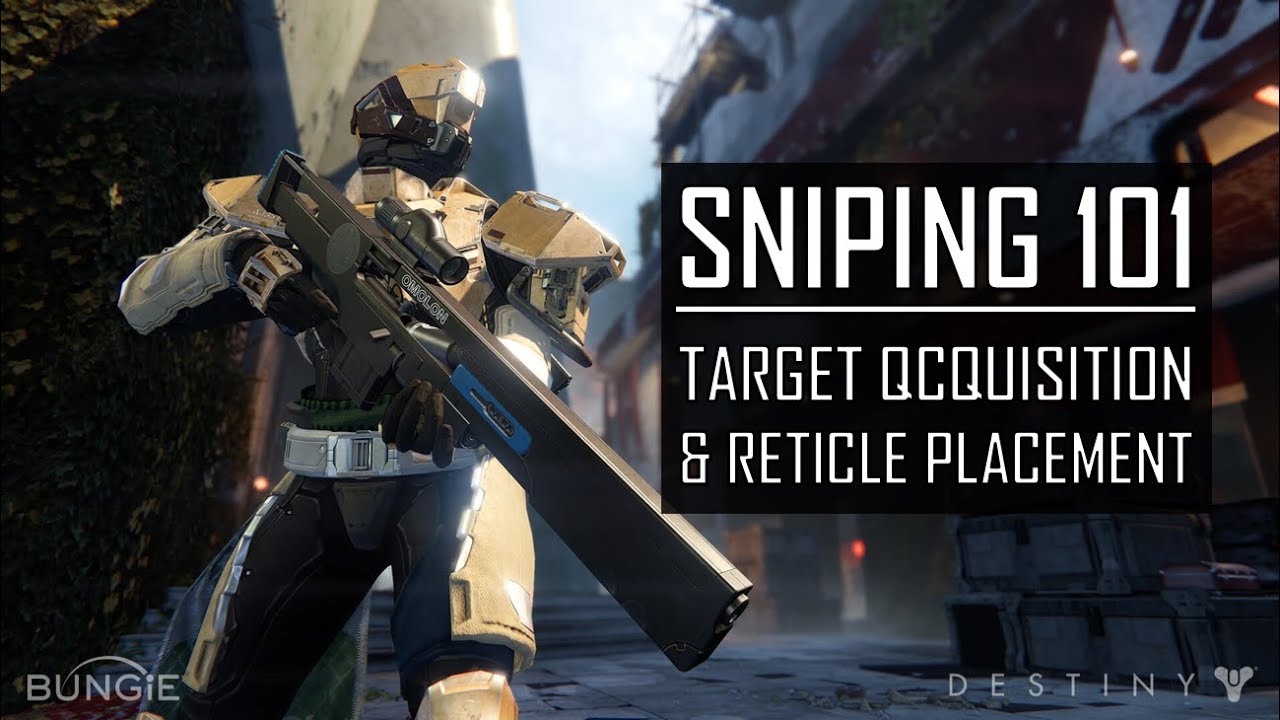 Destiny Sniper Tutorial | Target Acquisition, Reticle Placement & More!