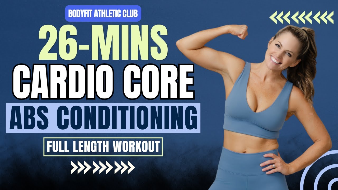 26-Mins Cardio Core & Abs Conditioning Workout - NO EQUIPMENT!