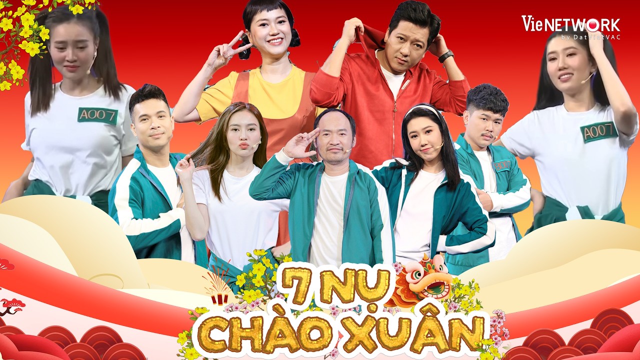 7 NỤ CHÀO XUÂN 2026 - Lan Ngọc, Thúy Ngân hợp lực chọc điên ông chú Tiến Luật