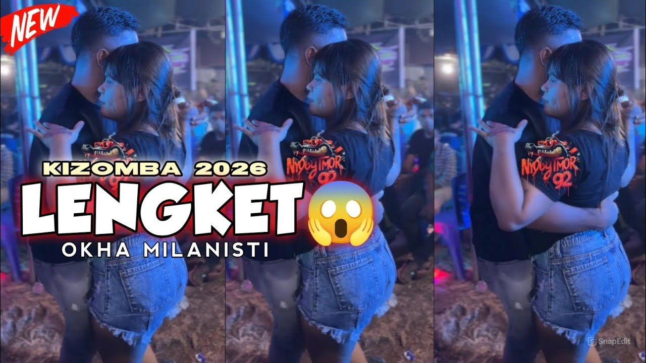 DANSA KIZOMBA TERBARU 2026 - LENGKET -  OKHA MILANISTI