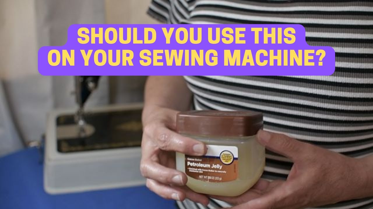 Grease, Oil, or Petroleum Jelly: Which One Should You Use on Your Vintage Singer Sewing Machine?