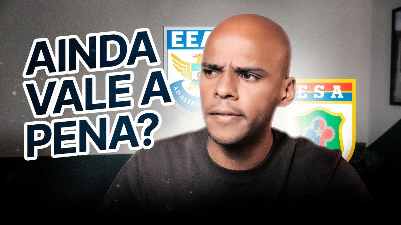 AINDA VALE A PENA FAZER EEAR/ESA? Minha Opinião