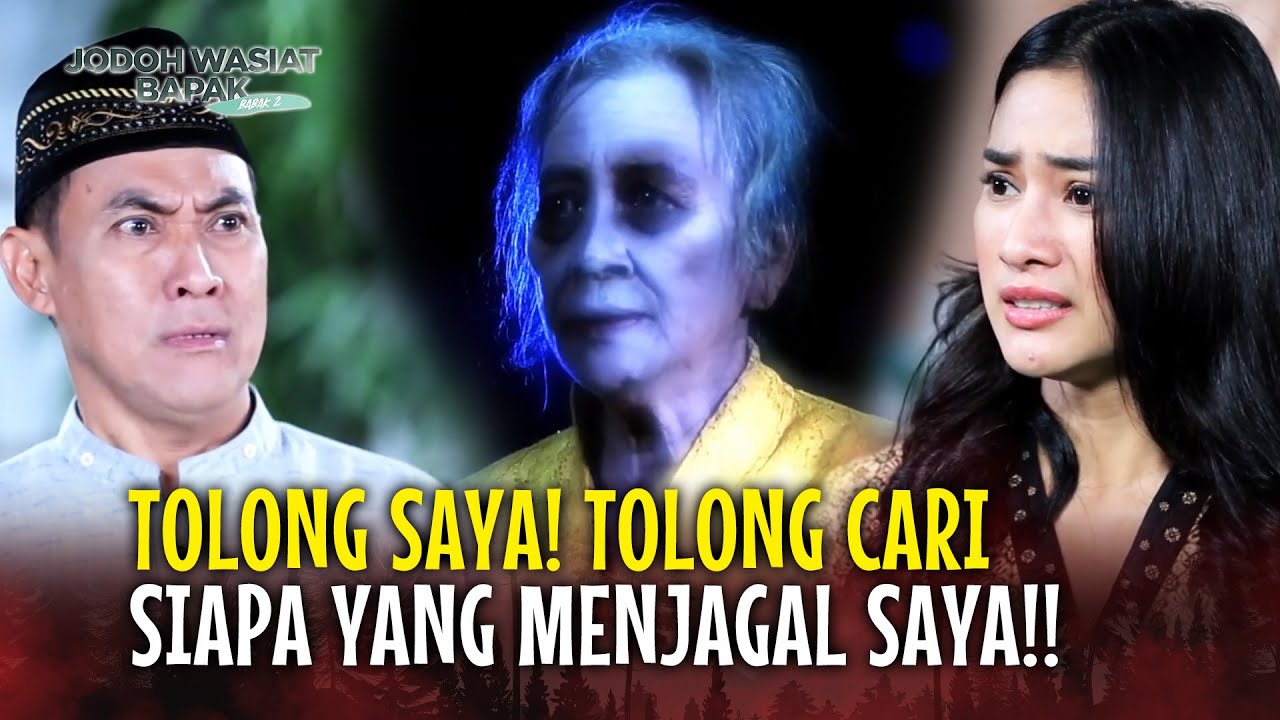 TOLONG! ADA MALING DI NIKAHAN!!! | Jodoh Wasiat Bapak Babak 2 | EPS 100 FULL