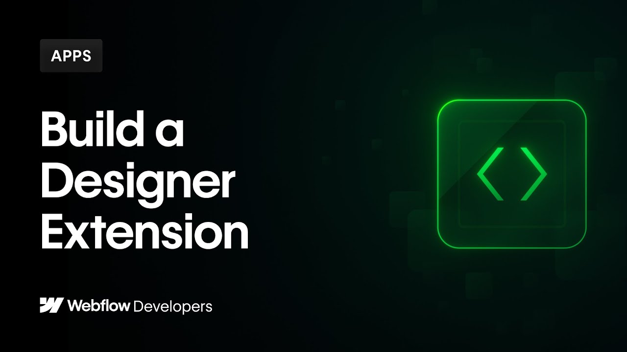 Webflow Developers: Build a Designer Extension